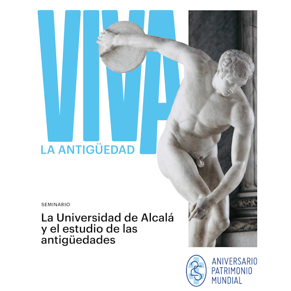 Simposio  “La Universidad de Alcalá y el estudio de las antigüedades